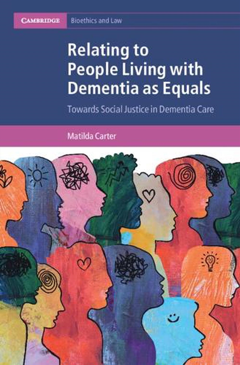 Relating To People Living With Dementia As Equals : Towards Social Justice In Dementia Care/Product Detail/Law