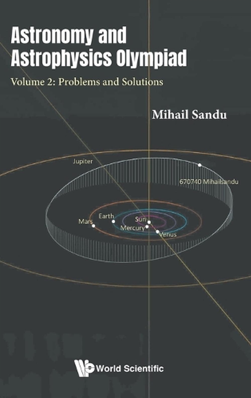 Astronomy And Astrophysics Olympiad - Volume 2: Problems And Solutions/Product Detail/Science