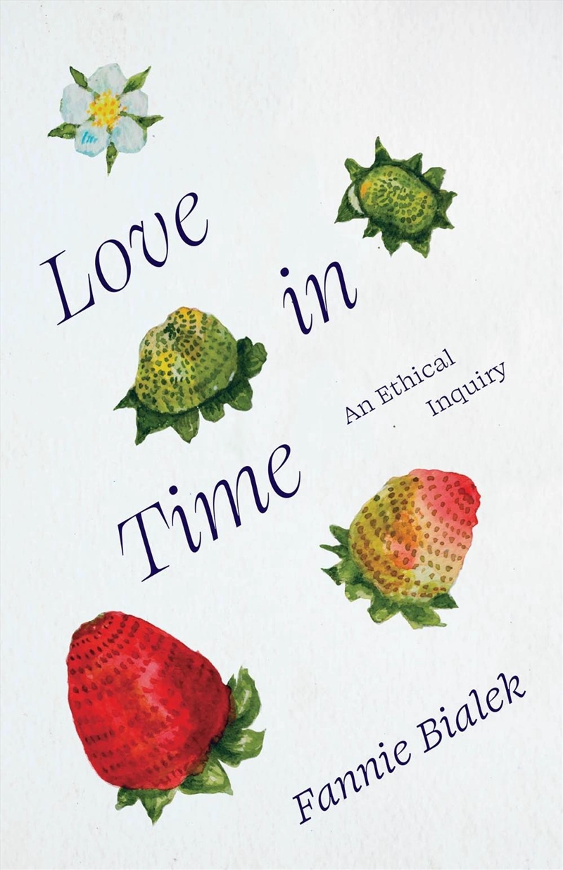 Love In Time : An Ethical Inquiry/Product Detail/Religion & Beliefs