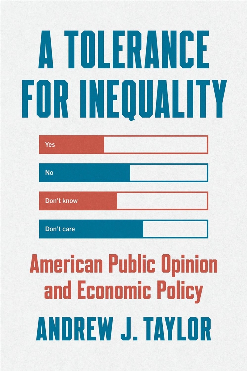 A Tolerance For Inequality : American Public Opinion And Economic Policy/Product Detail/Accounting & Finance
