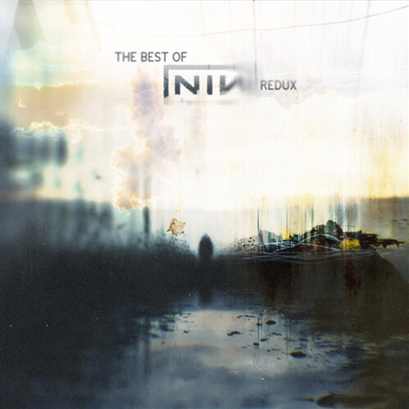 Best Of Nine Inch Nails (Redux)/Product Detail/Metal