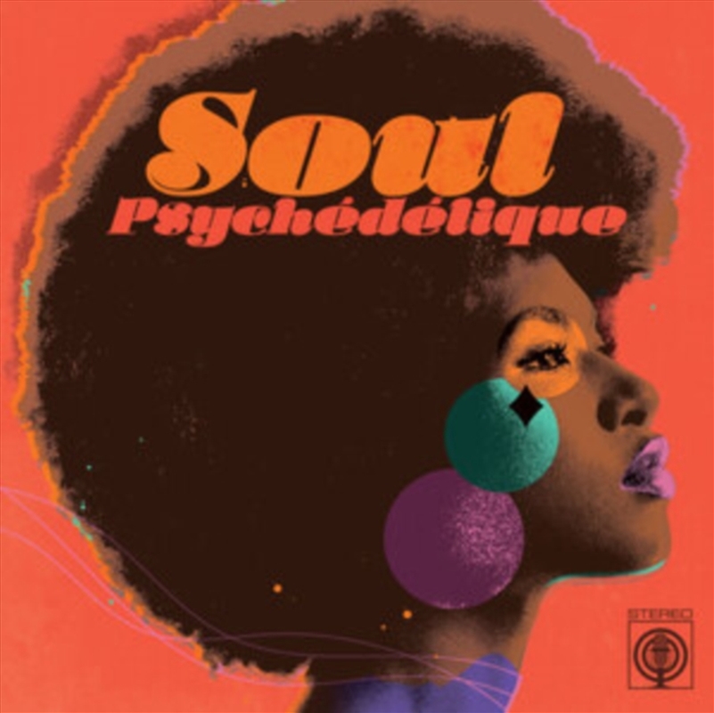 Soul Psychedelique - Sounds Of Psychedelic Soul & Funk/Product Detail/R&B