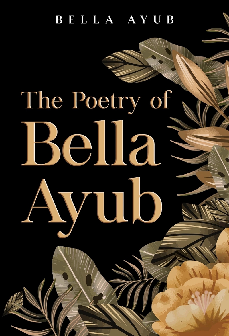 The Poetry Of Bella Ayub/Product Detail/Poetry