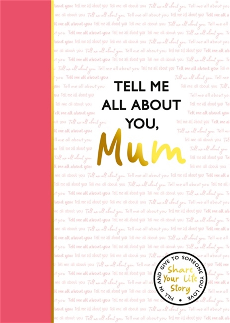 Tell Me All About You, Mum/Product Detail/Notebooks & Journals
