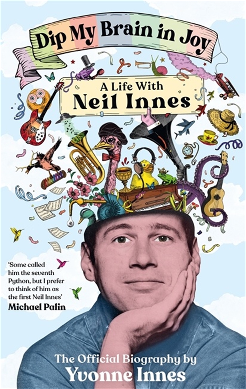 Dip My Brain in Joy: A Life With Neil Innes/Product Detail/Arts & Entertainment