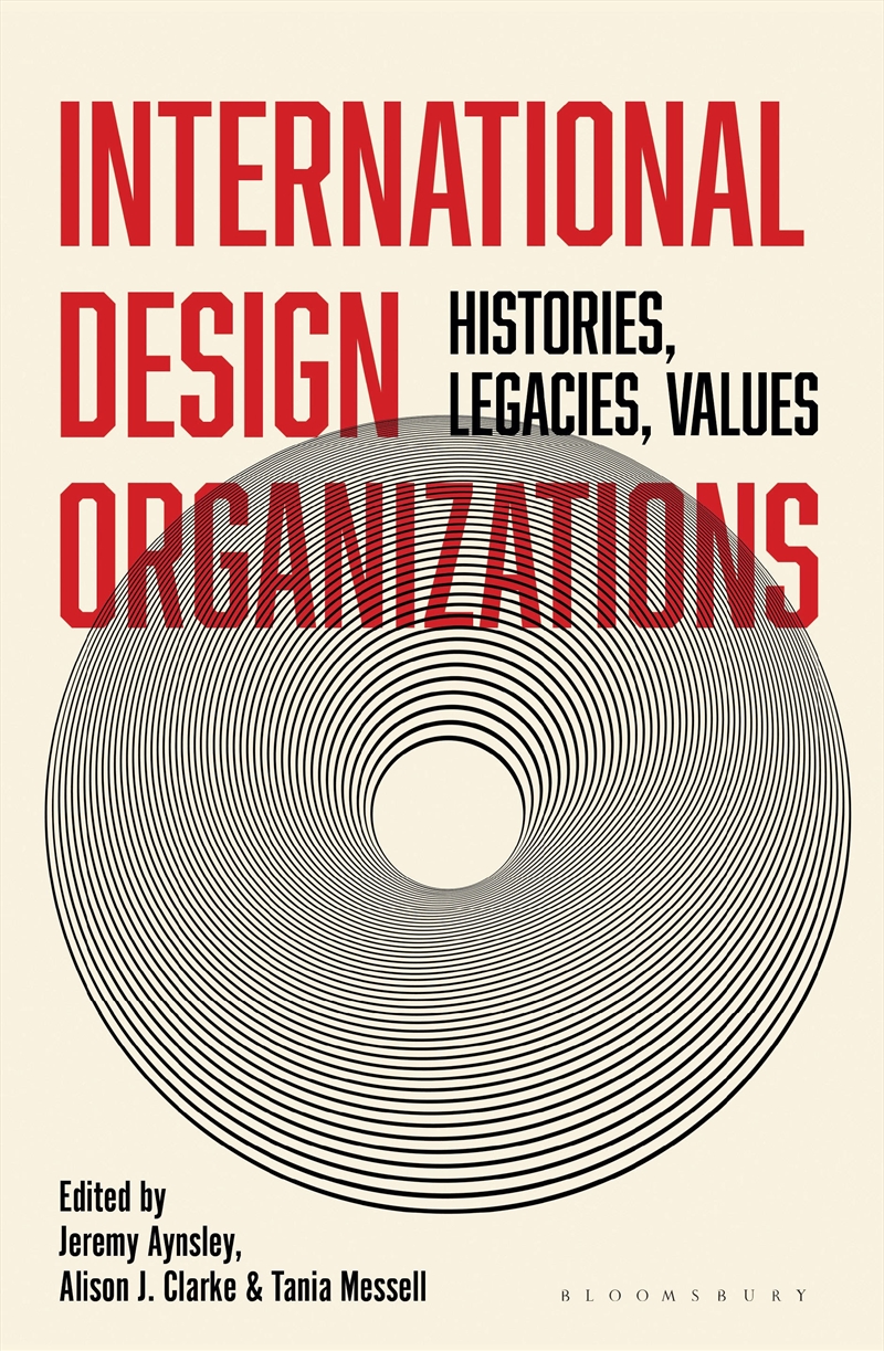 International Design Organizations: Histories, Legacies, Values/Product Detail/Art