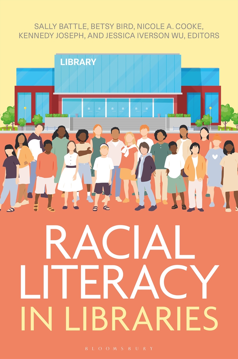 Racial Literacy in Libraries/Product Detail/Society & Culture