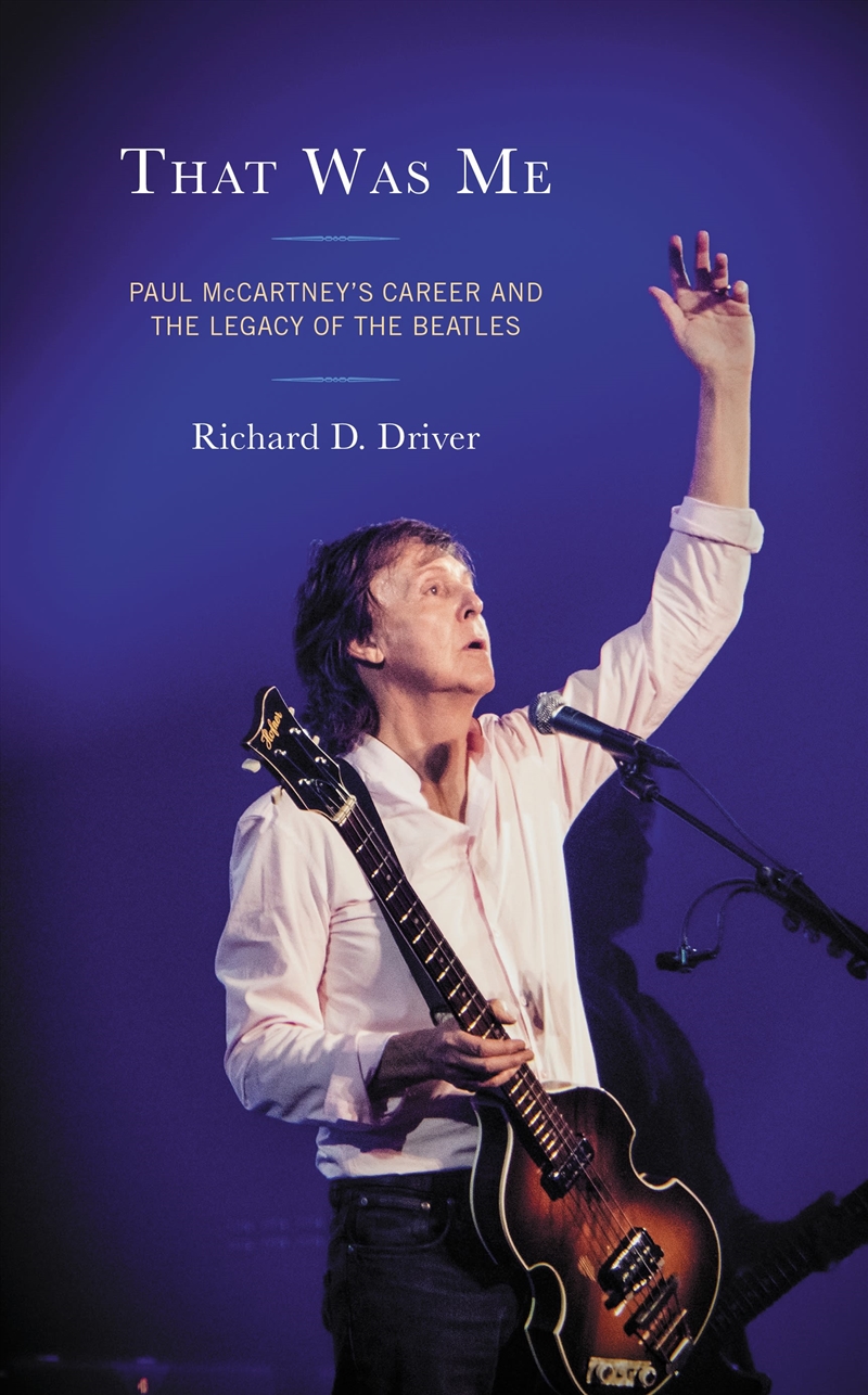 That Was Me: Paul McCartney's Career and the Legacy of the Beatles/Product Detail/Arts & Entertainment