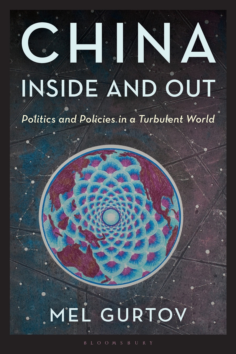 China Inside and Out: Politics and Policies in a Turbulent World/Product Detail/Politics & Government
