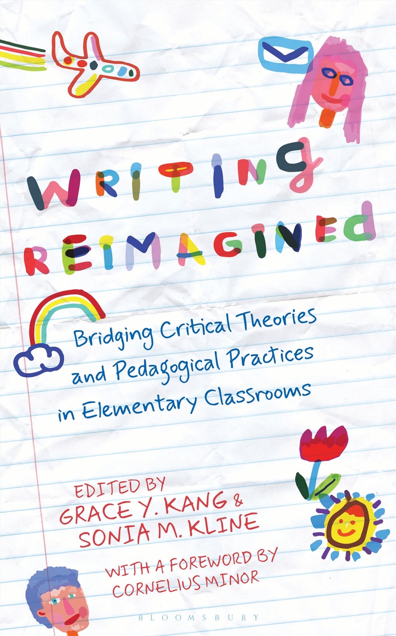 Writing Reimagined: Bridging Critical Theories and Pedagogical Practices in Elementary Classrooms/Product Detail/Media