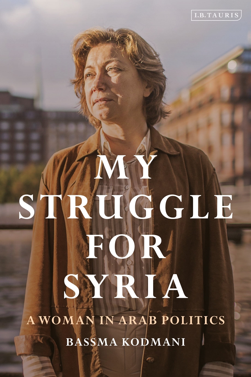 My Struggle for Syria: A Woman in Arab Politics/Product Detail/Politics & Government