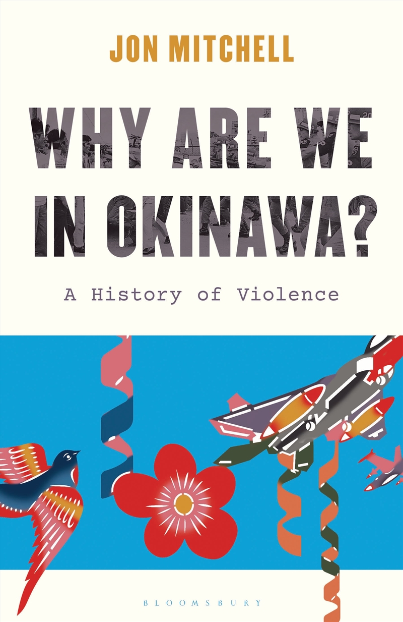 Why are we in Okinawa?: A History of Violence/Product Detail/History