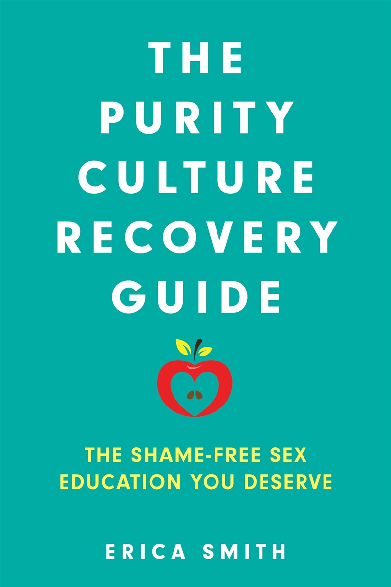 The Purity Culture Recovery Guide: The Shame-Free Sex Education You Deserve/Product Detail/Family & Health