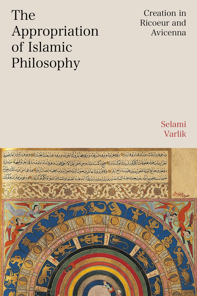 The Appropriation of Islamic Philosophy: Creation in Ricoeur and Avicenna/Product Detail/Reading