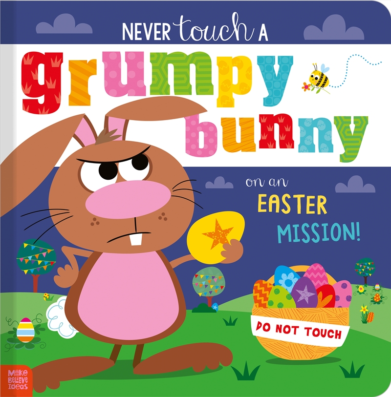 Never Touch A Grumpy Bunny on an Easter Mission!/Product Detail/Early Childhood Fiction Books