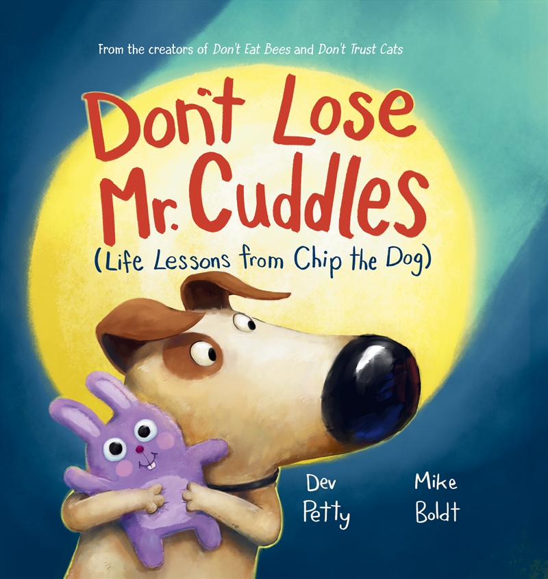 Don’t Lose Mr Cuddles (Life Lessons from Chip the Dog #3)/Product Detail/Early Childhood Fiction Books