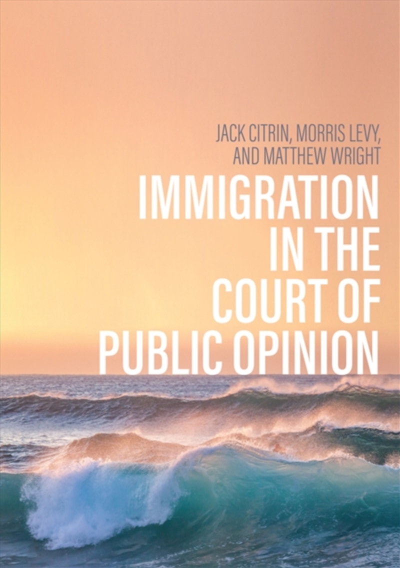 Immigration In The Court Of Public Opinion/Product Detail/Politics & Government