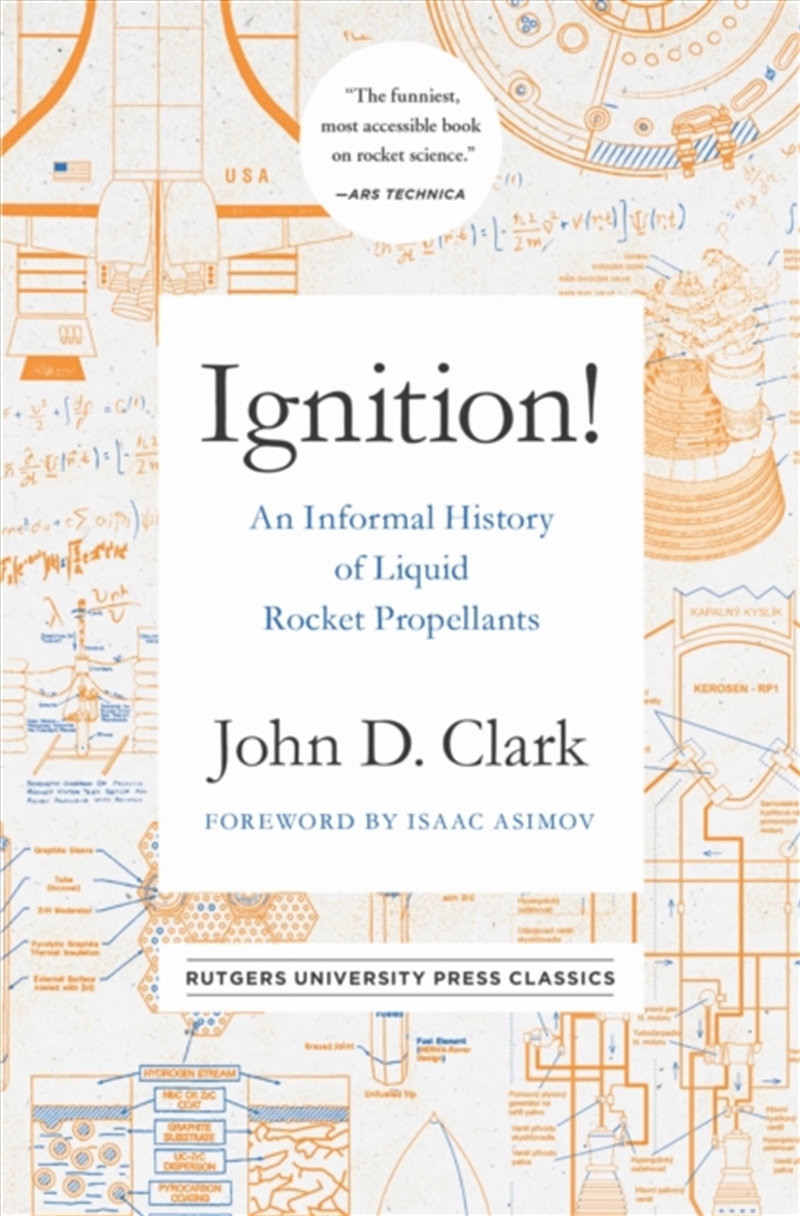 Ignition! : An Informal History Of Liquid Rocket Propellants/Product Detail/Science