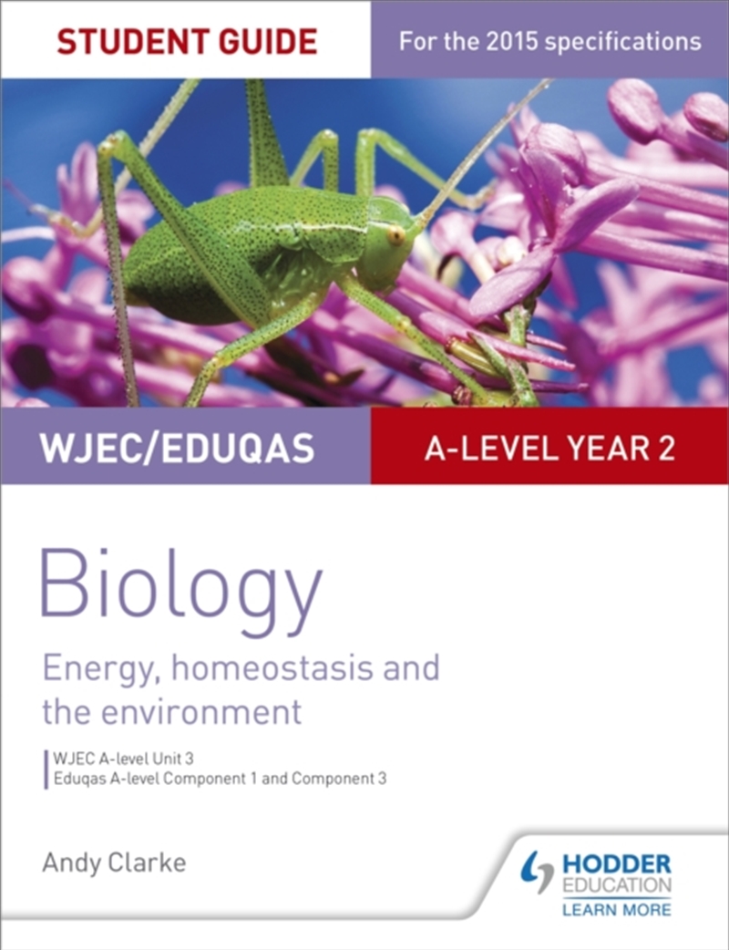 Wjec/Eduqas A-Level Year 2 Biology Student Guide: Energy, Homeostasis And The Environment/Product Detail/Science