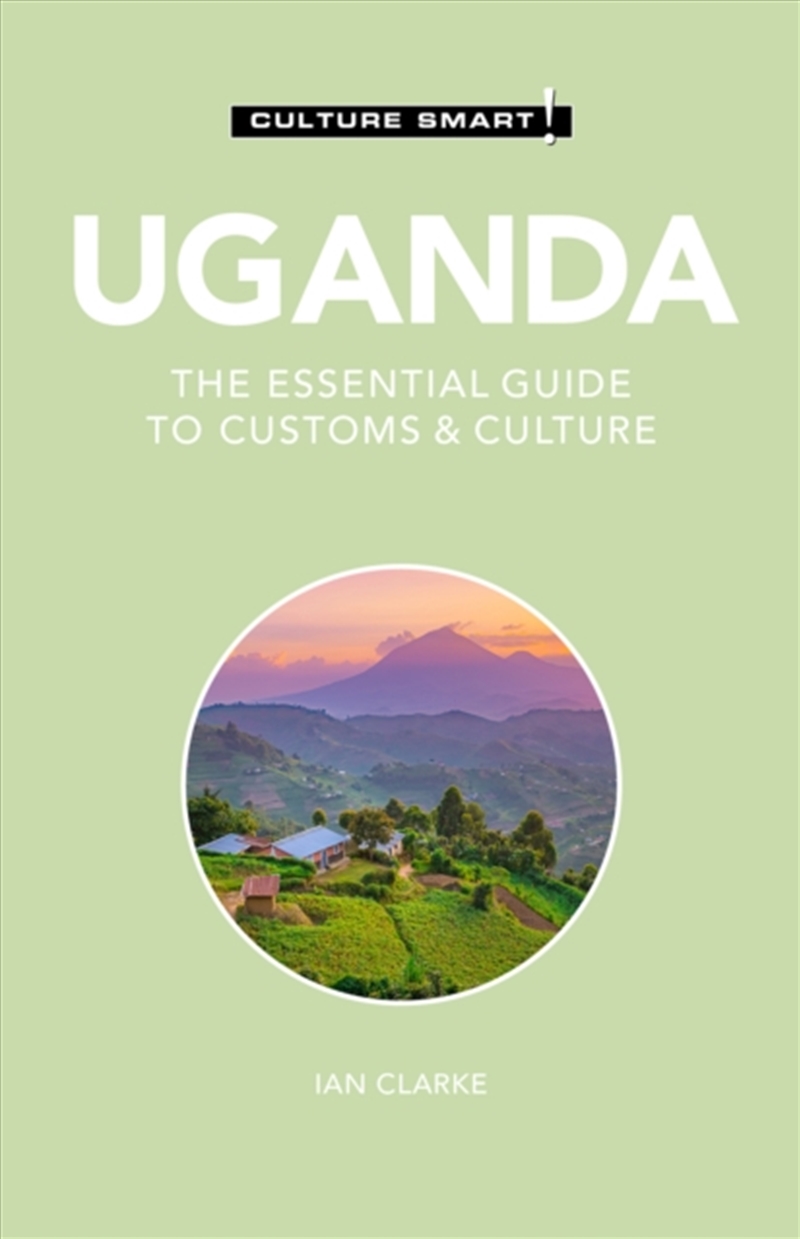 Uganda - Culture Smart! : The Essential Guide To Customs & Culture/Product Detail/Travel & Holidays