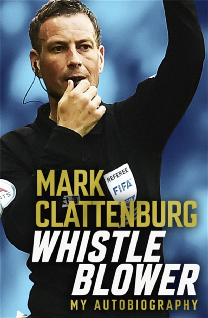 Whistle Blower : My Autobiography/Product Detail/Sport & Recreation