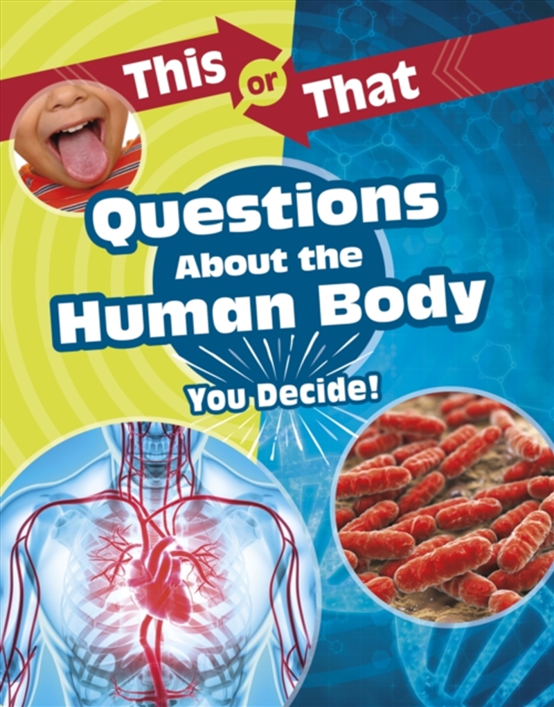 This Or That Questions About The Human Body : You Decide!/Product Detail/Children