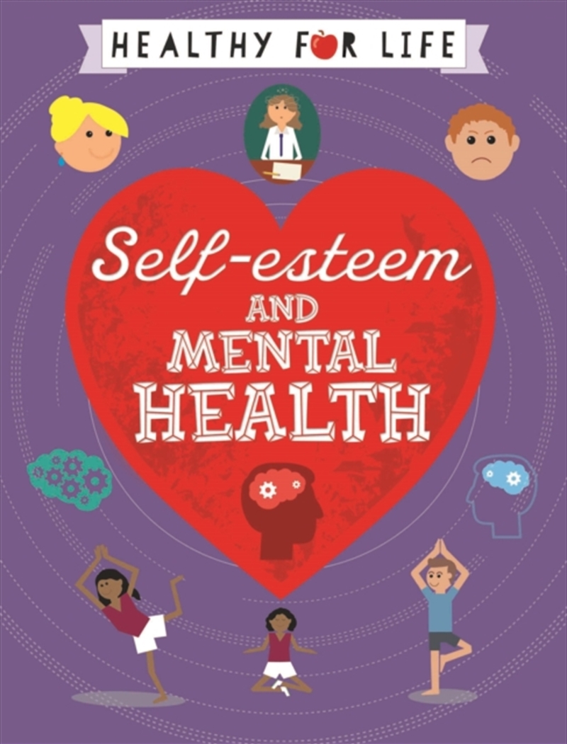 Healthy For Life: Self-Esteem And Mental Health/Product Detail/Childrens