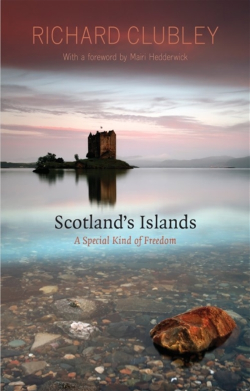 Scotland's Islands : A Special Kind Of Freedom/Product Detail/Travel & Holidays