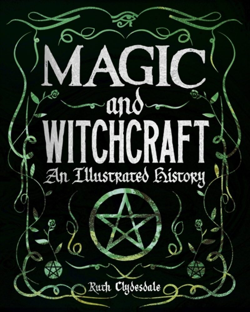 Magic And Witchcraft : An Illustrated History/Product Detail/Religion & Beliefs