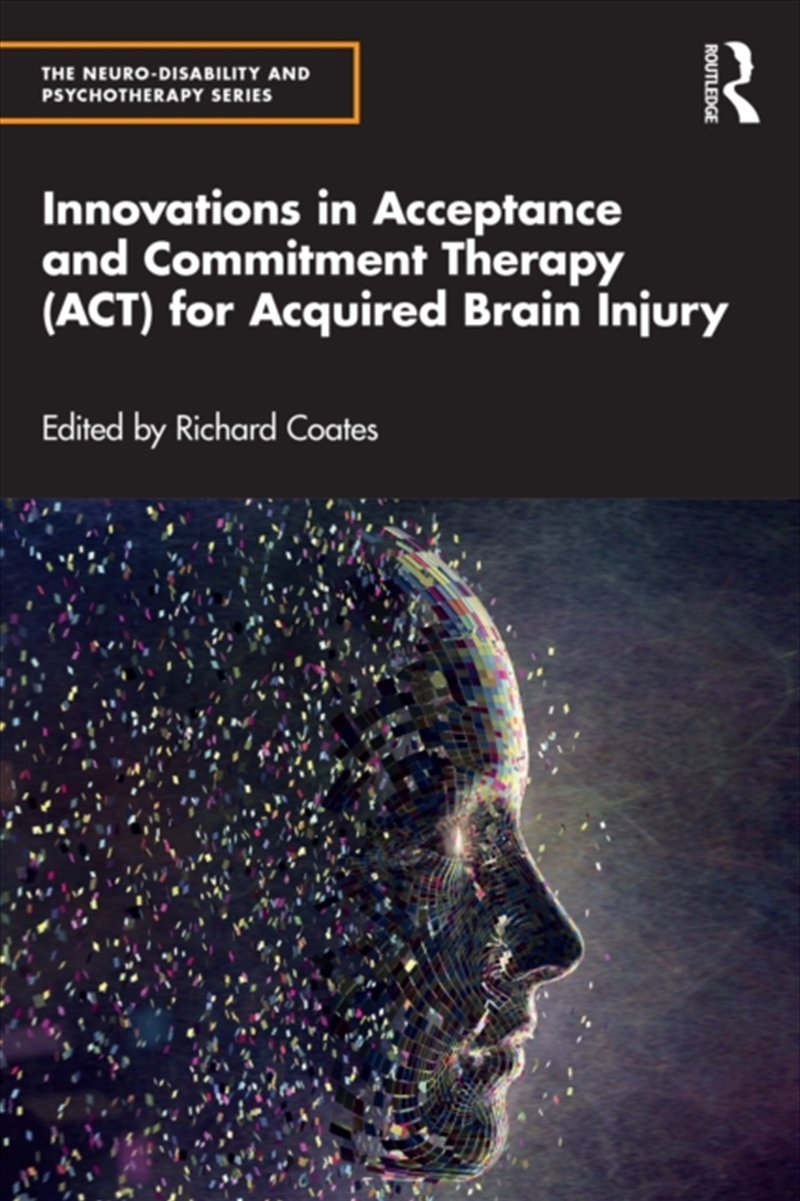 Innovations In Acceptance And Commitment Therapy (Act) For Acquired Brain Injury/Product Detail/Psychology