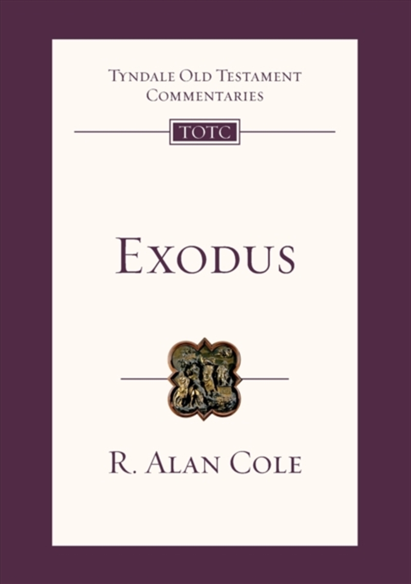 Exodus : Tyndale Old Testament Commentary/Product Detail/Religion & Beliefs