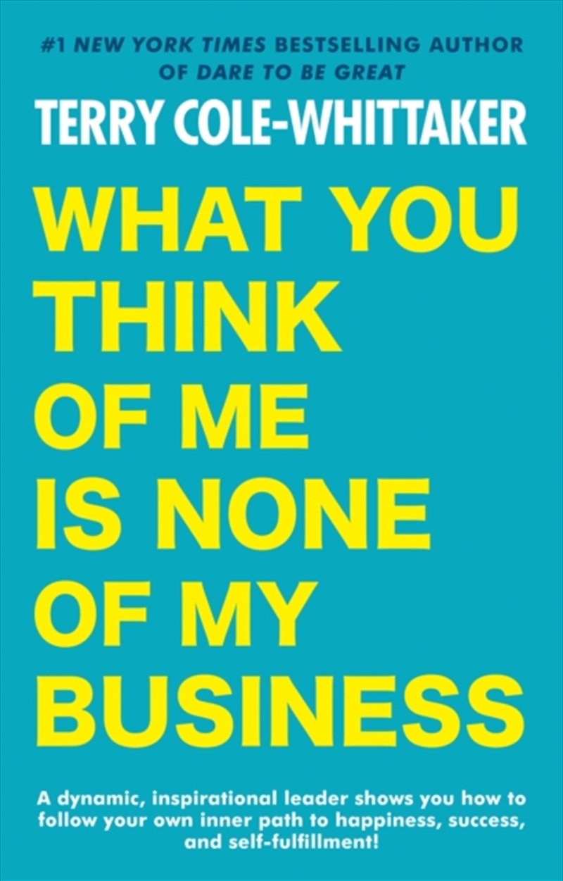 What You Think Of Me Is None Of My Business/Product Detail/Self Help & Personal Development