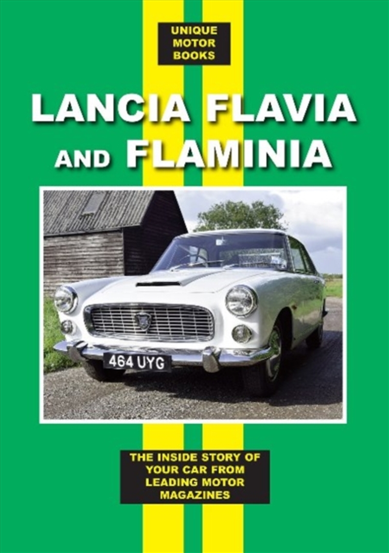 Lancia Flavia And Flaminia : The Inside Story Of Your Car From Leading Motor Magazines/Product Detail/Transportation
