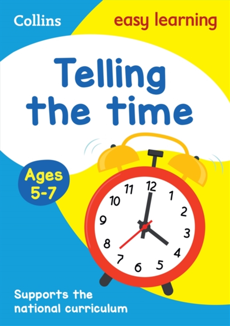 Telling The Time Ages 5-7 : Ideal For Home Learning/Product Detail/Children