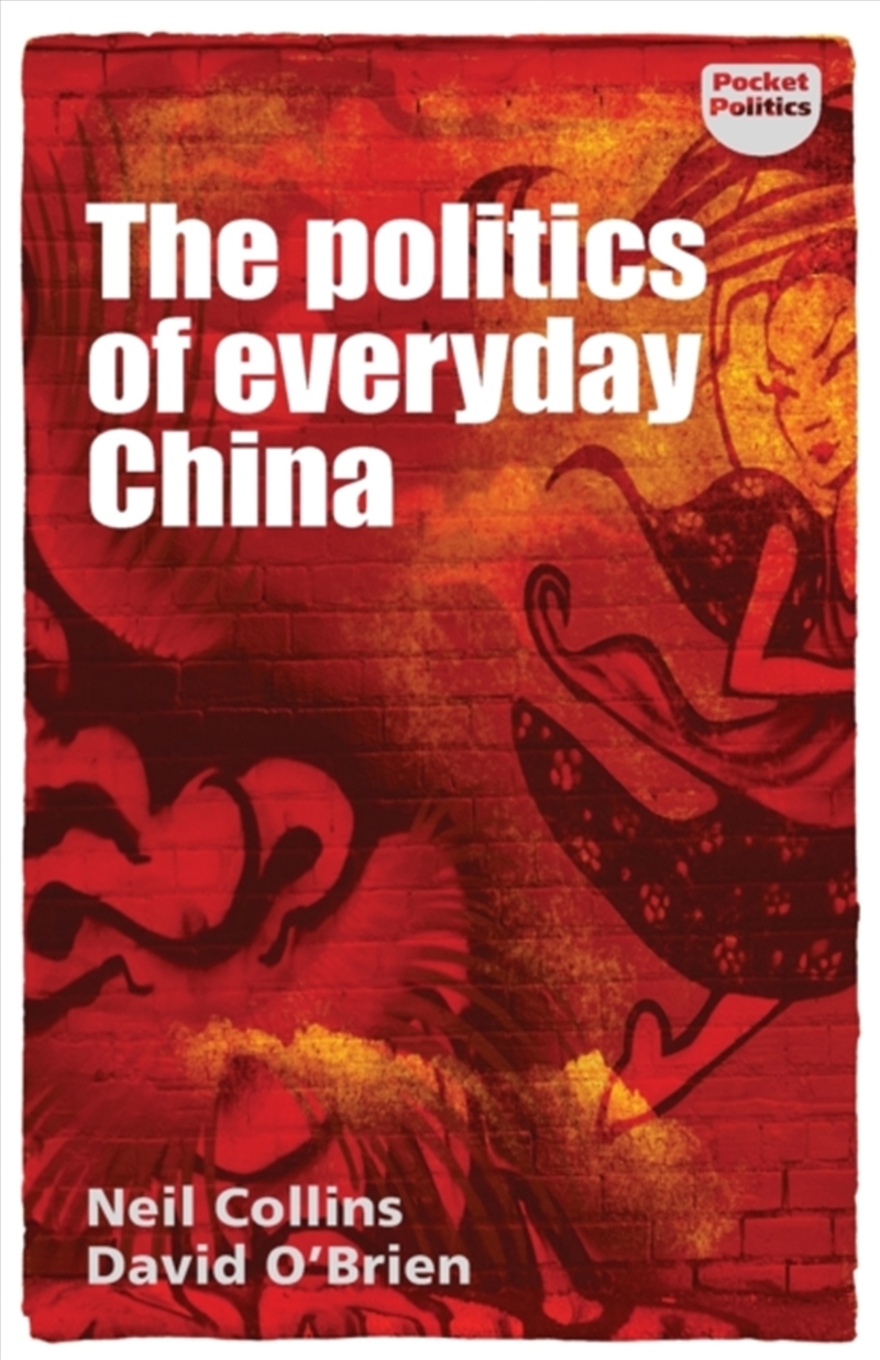 The Politics Of Everyday China/Product Detail/Politics & Government