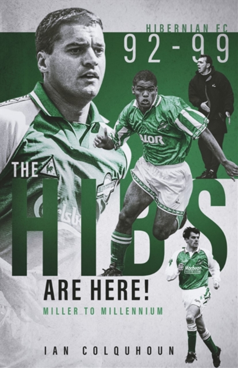 The Hibs Are Here : Miller To Millennium/Product Detail/Sport & Recreation