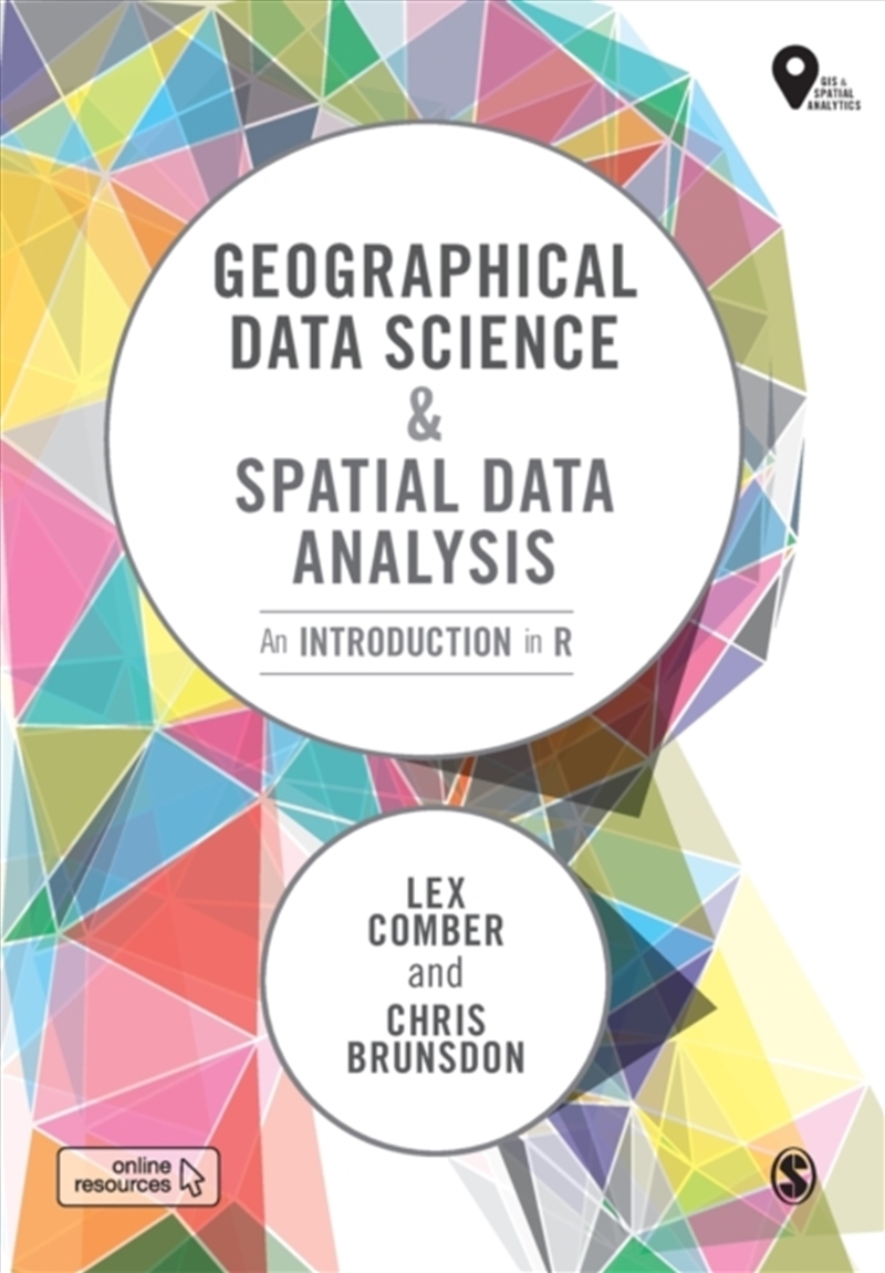 Geographical Data Science And Spatial Data Analysis : An Introduction In R/Product Detail/Society & Culture
