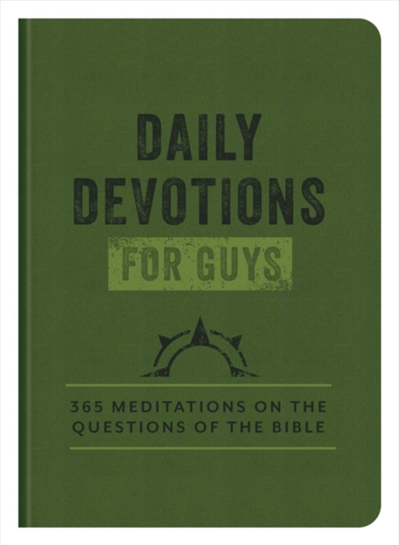 Daily Devotions For Guys : 365 Meditations On The Questions Of The Bible/Product Detail/Religion & Beliefs