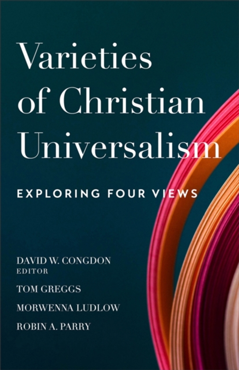 Varieties Of Christian Universalism – Exploring Four Views/Product Detail/Religion & Beliefs