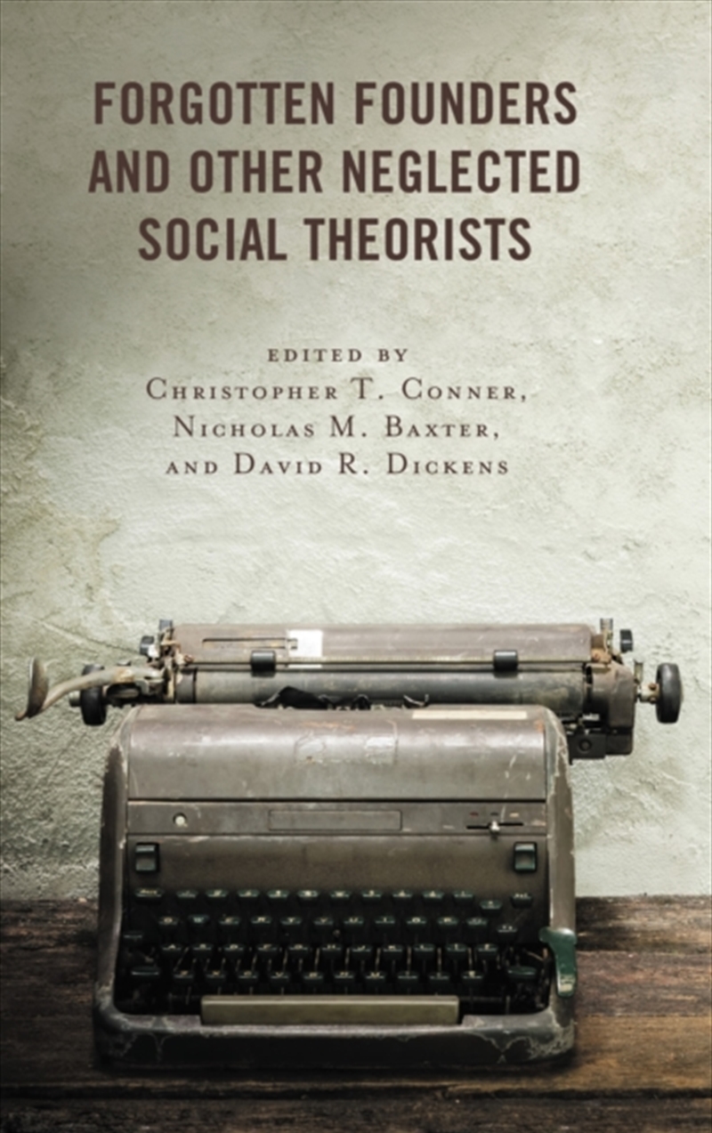 Forgotten Founders And Other Neglected Social Theorists/Product Detail/Society & Culture