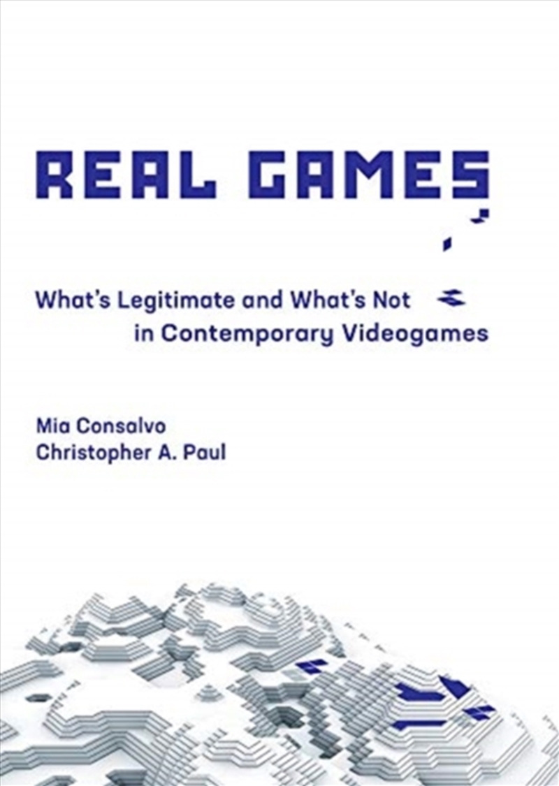 Real Games : What's Legitimate And What's Not In Contemporary Videogames/Product Detail/Technology & Engineering
