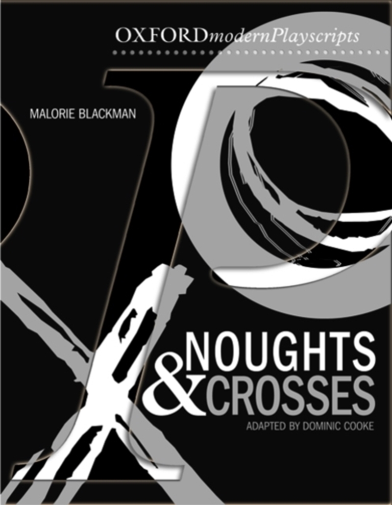 Oxford Playscripts: Noughts And Crosses/Product Detail/English