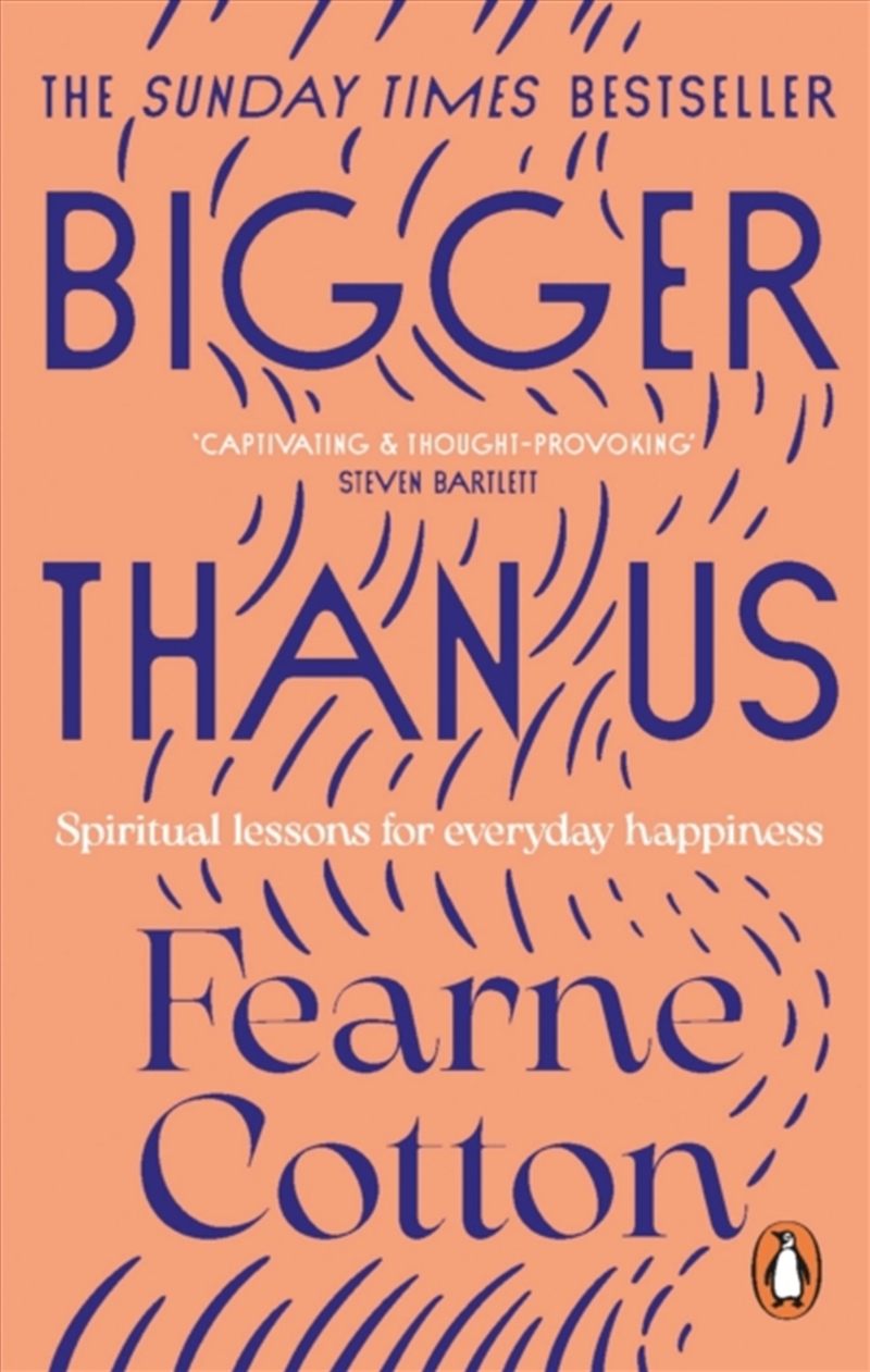 Bigger Than Us : Spiritual Lessons For Everyday Happiness/Product Detail/Self Help & Personal Development