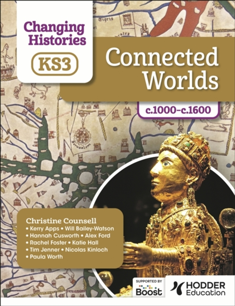 Changing Histories For Ks3: Connected Worlds, C.1000–C.1600/Product Detail/History