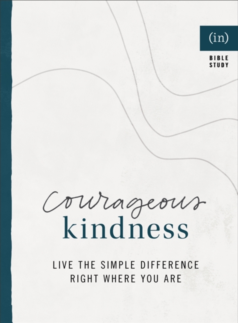Courageous Kindness – Live The Simple Difference Right Where You Are/Product Detail/Religion & Beliefs