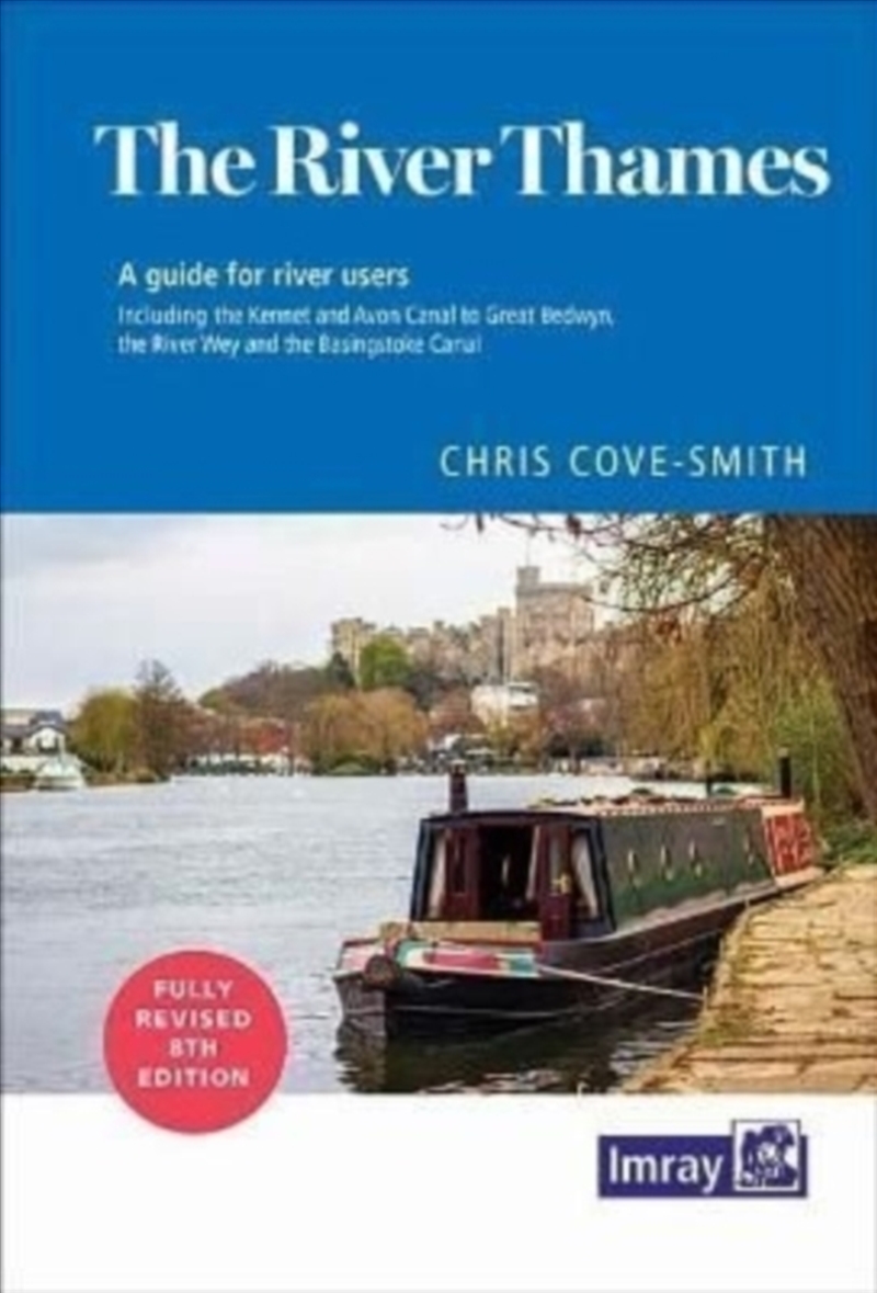 The River Thames : Including The River Wey, Basingstoke Canal And Kennet And Avon Canal/Product Detail/Travel & Holidays