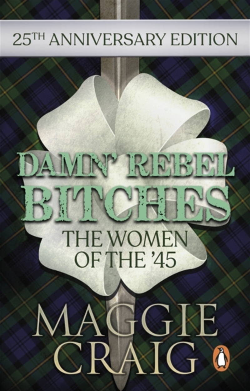 Damn' Rebel Bitches : The Women Of The '45/Product Detail/Society & Culture