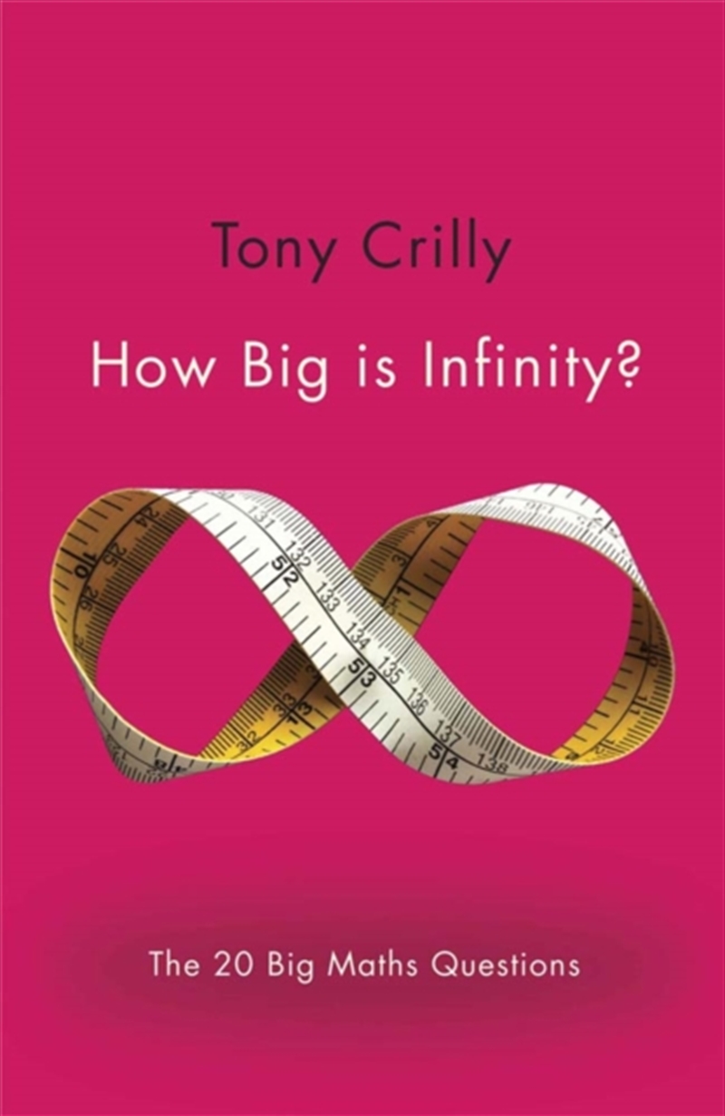 How Big Is Infinity? : The 20 Big Maths Questions/Product Detail/Maths