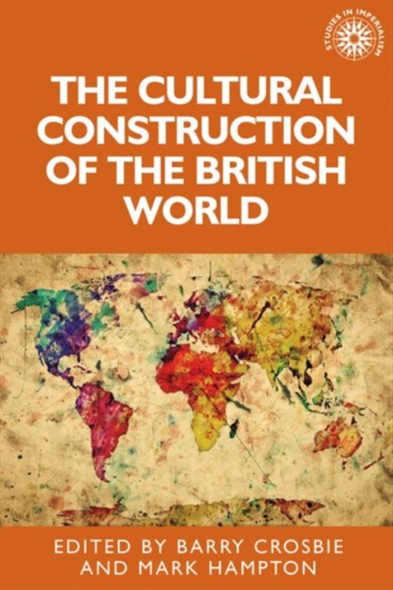 The Cultural Construction Of The British World/Product Detail/Society & Culture