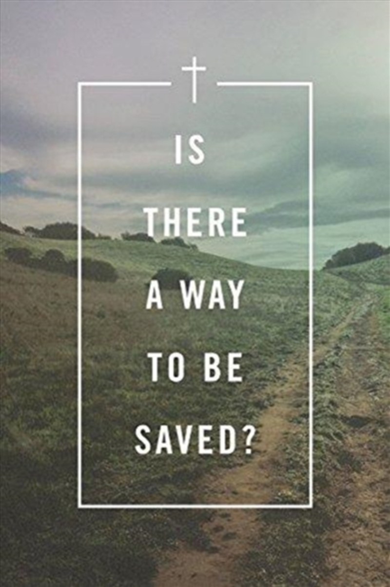 Is There A Way To Be Saved? (Pack Of 25)/Product Detail/Religion & Beliefs